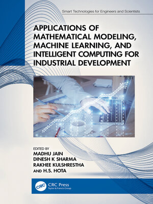 cover image of Applications of Mathematical Modeling, Machine Learning, and Intelligent Computing for Industrial Development